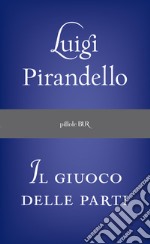 Il giuoco delle parti. E-book. Formato EPUB ebook