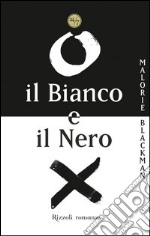 Il bianco e il nero. E-book. Formato EPUB ebook