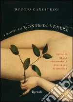 I misteri del monte di Venere. Viaggio nelle profondità del sesso femminile. E-book. Formato EPUB ebook