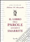 Il libro delle parole altrimenti smarrite. E-book. Formato PDF ebook