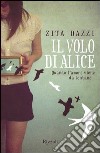 Il volo di Alice. Quando l'amore viene da lontano. E-book. Formato EPUB ebook