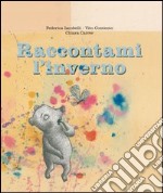 Raccontami l'inverno. E-book. Formato PDF ebook