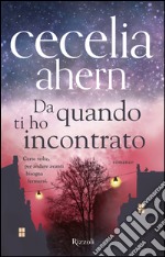 Da quando ti ho incontrato. E-book. Formato EPUB ebook