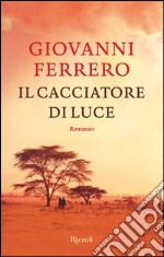 Il cacciatore di luce. E-book. Formato EPUB ebook