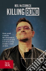 Killing Bono. E-book. Formato EPUB ebook