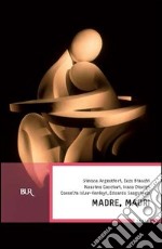 Madre, madri. E-book. Formato PDF ebook