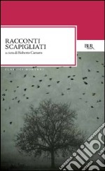 Racconti scapigliati. E-book. Formato PDF