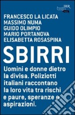 Sbirri. E-book. Formato PDF ebook