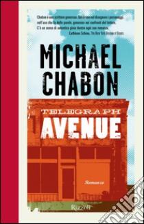Telegraph Avenue. E-book. Formato EPUB ebook di Michael Chabon