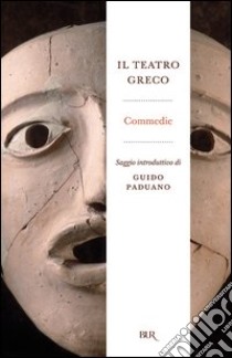 Il teatro greco. Commedie. E-book. Formato PDF ebook di AA.VV.