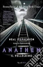 Anathem. Il pellegrino. E-book. Formato PDF ebook