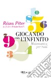 Giocando con l'infinito. Matematica per tutti. E-book. Formato EPUB ebook