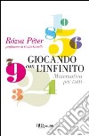 Giocando con l'infinito. Matematica per tutti. E-book. Formato PDF ebook