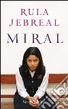 Miral. E-book. Formato PDF ebook di Rula Jebreal