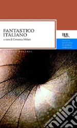 Fantastico italiano. E-book. Formato EPUB ebook