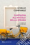 Cantilena all'angolo della strada. E-book. Formato EPUB ebook