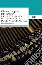 Discorso di un italiano intorno alla poesia romantica. E-book. Formato EPUB