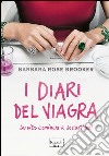 I diari del Viagra. E-book. Formato EPUB ebook