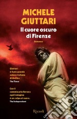 Il cuore oscuro di Firenze. E-book. Formato EPUB ebook