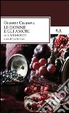Le donne e gli amori dalle Memorie. E-book. Formato PDF ebook di Giacomo Casanova