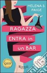 Ragazza entra in un bar. E-book. Formato PDF ebook