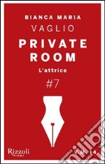 Private Room #7. E-book. Formato EPUB ebook