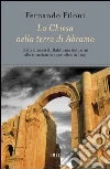 La chiesa nella terra di Abramo. E-book. Formato PDF ebook di Fernando Filoni