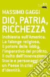 Dio, patria, ricchezza. E-book. Formato EPUB ebook