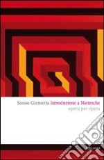 Introduzione a Nietzsche. Opera per opera. E-book. Formato EPUB