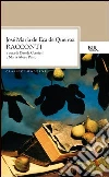 Racconti. E-book. Formato EPUB ebook di José Maria de Eça de Queiroz