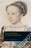 La regina Margot. E-book. Formato EPUB ebook
