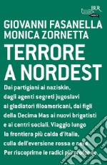 Terrore a nordest. E-book. Formato EPUB ebook