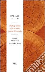 Dialogo sopra i due massimi sistemi del mondo. E-book. Formato EPUB ebook