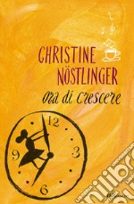 Ora di crescere. E-book. Formato EPUB ebook