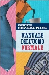 Manuale dell'uomo normale. E-book. Formato PDF ebook di Beppe Severgnini