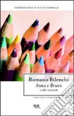 Anna e Bruno e altri racconti. E-book. Formato EPUB ebook