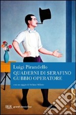 Quaderni di Serafino Gubbio operatore. E-book. Formato EPUB ebook