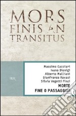 Morte. Fine o passaggio?. E-book. Formato EPUB ebook