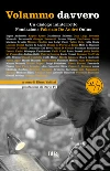 Volammo davvero. Un dialogo ininterrotto. E-book. Formato EPUB ebook
