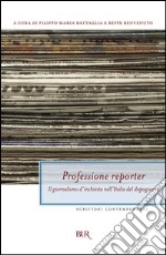 Professione reporter. Il giornalismo d'inchiesta nell'Italia del dopoguerra. E-book. Formato EPUB ebook