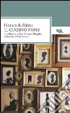 Il cugino Pons. E-book. Formato EPUB ebook di Ugo Déttore