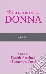 Poeti con nome di donna. E-book. Formato EPUB ebook