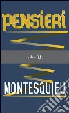 Pensieri. E-book. Formato EPUB ebook di Charles Louis Montesquieu