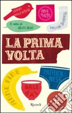 La prima volta. E-book. Formato PDF