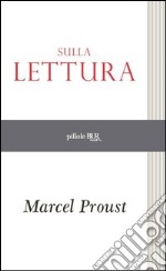 Sulla lettura. E-book. Formato EPUB ebook