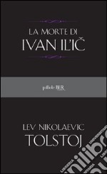 La morte di Ivan Il'i¿. E-book. Formato PDF ebook