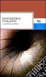 Fantastico italiano. E-book. Formato PDF ebook