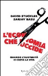 L'economia che uccide. E-book. Formato PDF ebook