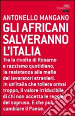 Gli africani salveranno l'Italia. E-book. Formato PDF
