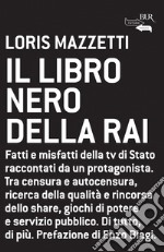 Il libro nero della RAI. E-book. Formato EPUB ebook